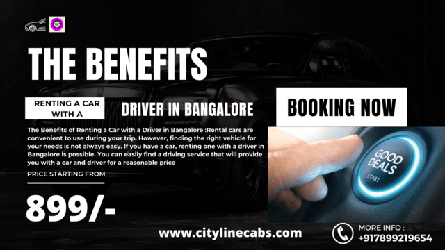 The Benefits of Renting a Car with a Driver in Bangalore,citylinecabs.in