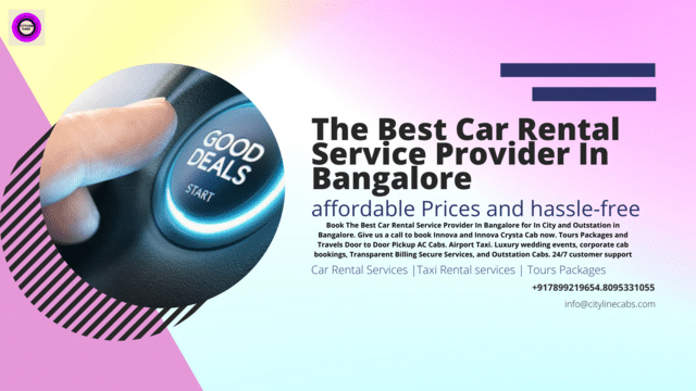 The Best Car Rental Service Provider In Bangalore.citylinecabs.in