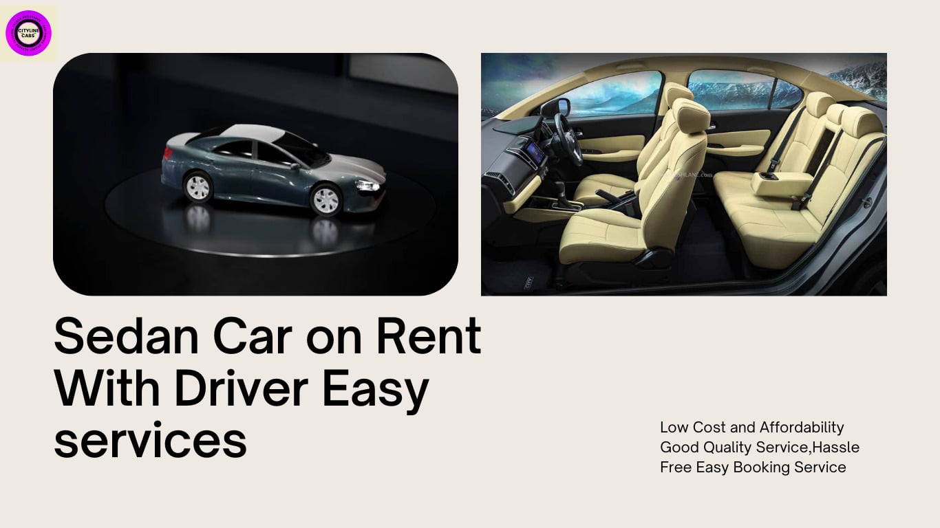 Sedan Car on Rent With Driver Easy services Bangalore