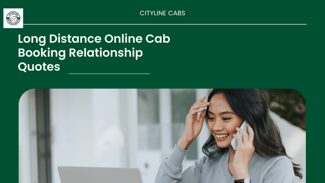 Long Distance Online Cab Booking Relationship Quotes