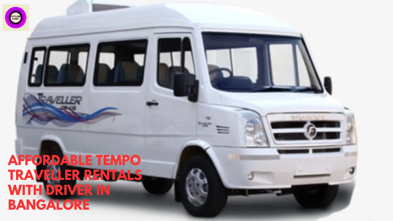Affordable Tempo Traveller Rentals with Driver in Bangalore