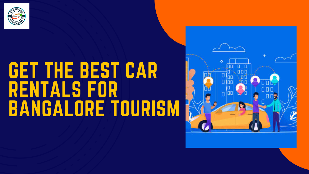 Get the Best Car Rentals for Bangalore Tourism