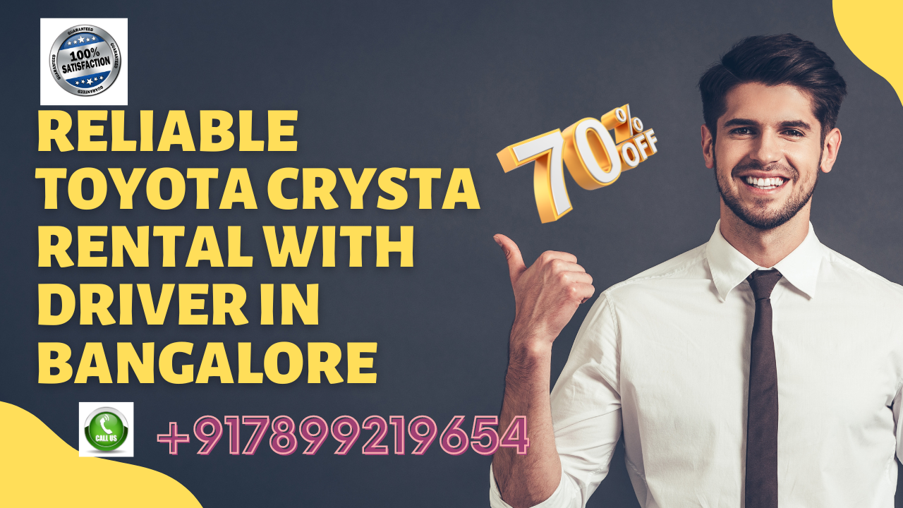 Reliable Toyota Crysta Rental With Driver in Bangalore