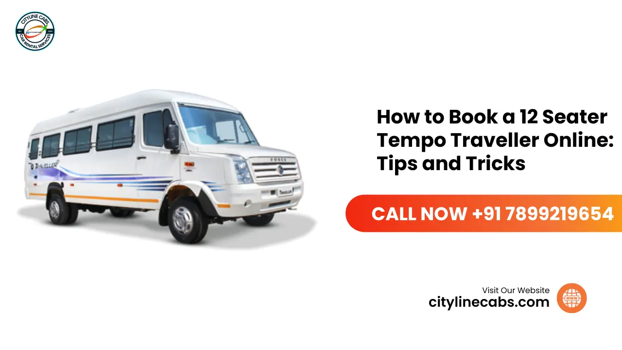 How to Book a 12 Seater Tempo Traveller Online Tips and Tricks
