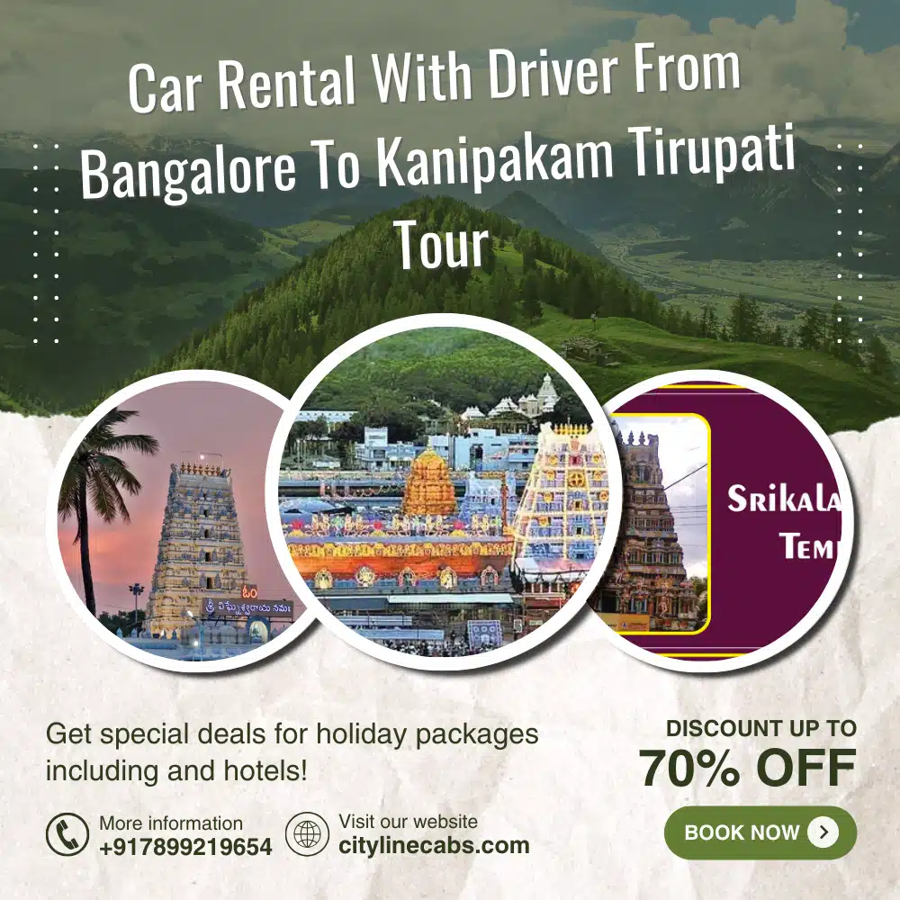 Car Rental With Driver From Bangalore To Kanipakam Tirupati Tour